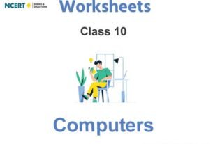 Worksheets Class 10 Computers Pdf Download