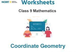 Worksheets Class 9 Mathematics Coordinate Geometry Pdf Download