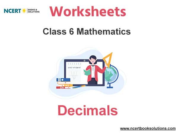 Worksheets Class 6 Mathematics Decimals Pdf Download