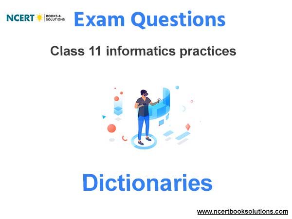 Dictionaries Informatics Practices Exam Questions