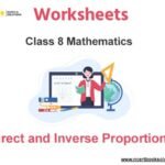 Worksheets Class 8 Mathematics Direct and Inverse Proportions Pdf Download