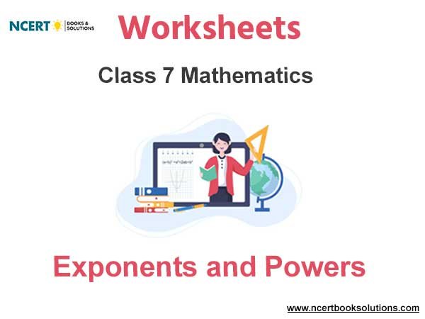 Worksheets Class 7 Mathematics Exponents and Powers Pdf Download