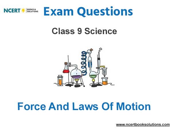 Force And Laws Of Motion Class 9 Science Exam Questions