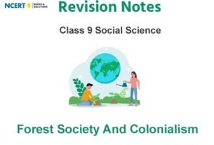 Forest Society and Colonialism Class 9 Social Science Notes