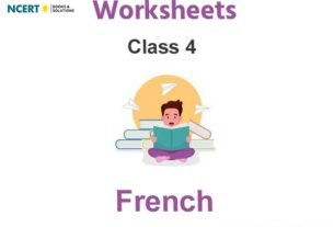 Worksheets Class 4 French Pdf Download