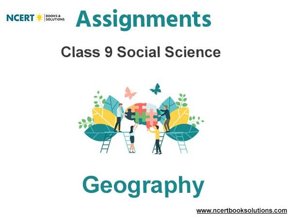 Assignments Class 9 Social Science Geography Pdf Download