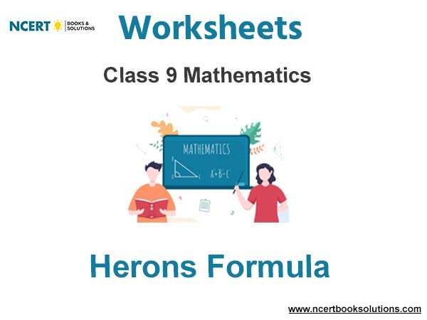 Worksheets Class 9 Mathematics Herons Formula Pdf Download