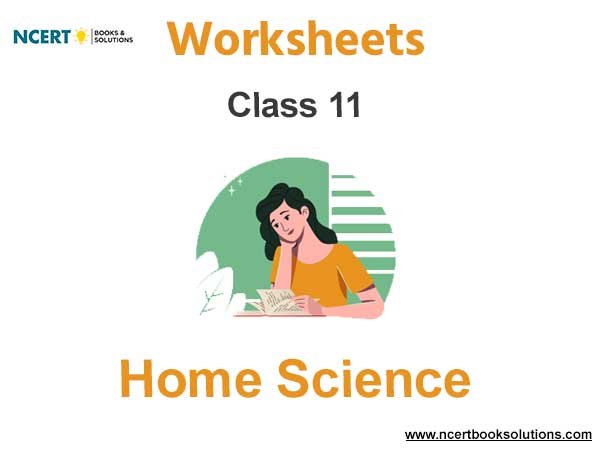 Worksheets Class 11 Home Science Pdf Download
