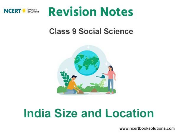 India Size and Location Class 9 Social Science Notes