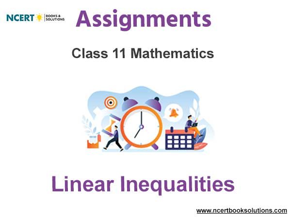 Assignments Class 11 Mathematics Linear Inequalities Pdf Download