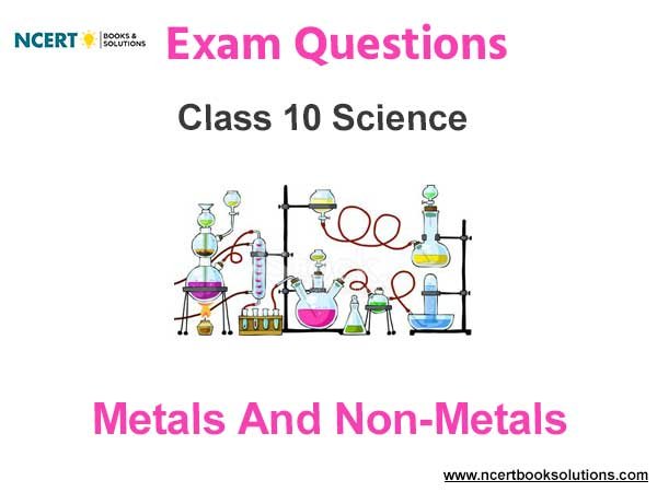 Metals and Non-Metals Class 10 Science Exam Questions