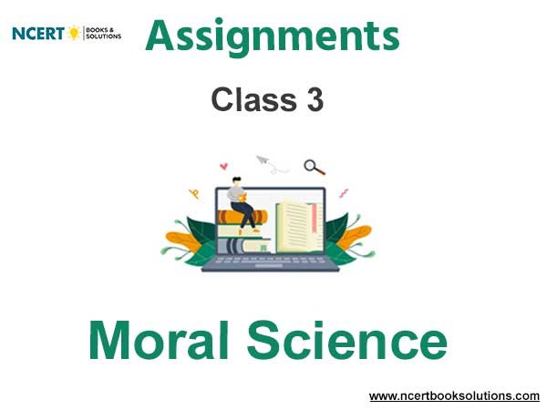 Assignments Class 3 Moral Science Pdf Download