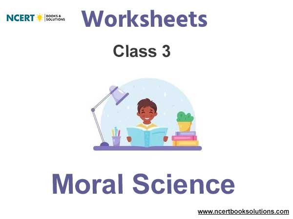 Worksheets Class 3 Moral Science Pdf Download