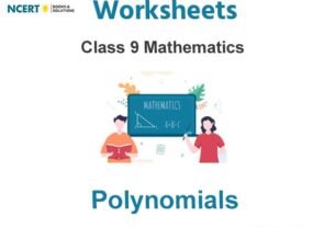 Worksheets Class 9 Mathematics Polynomials Pdf Download