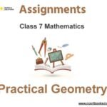 Assignments Class 7 Mathematics Practical Geometry Pdf Download