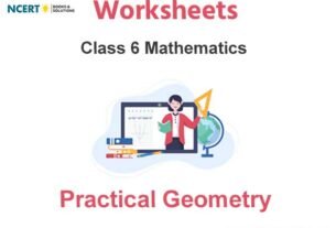 Worksheets Class 6 Mathematics Practical Geometry Pdf Download