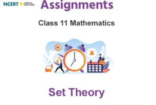 Assignments Class 11 Mathematics Set Theory Pdf Download