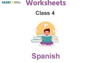 Worksheets Class 4 Spanish Pdf Download