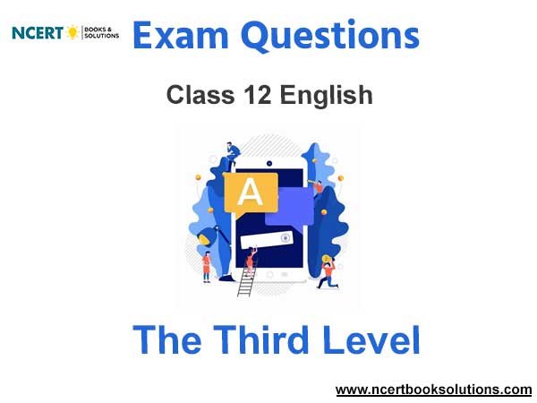 The Third Level important questions