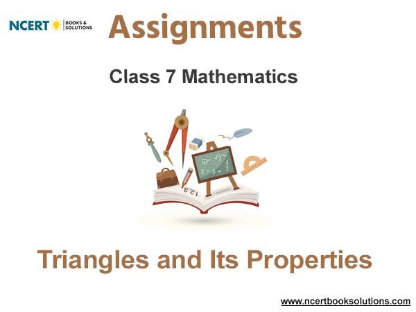 Assignments Class 7 Mathematics Triangles and Its Properties Pdf Download