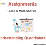 Assignments Class 8 Mathematics Understanding Quadrilaterals PDF Download