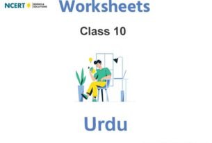 Worksheets Class 10 Urdu Pdf Download