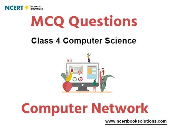 Computer Network Class 4 Computer MCQ Questions