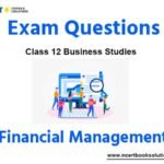 Financial Management Class 12 Business Studies Exam Questions