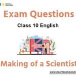 Making of a Scientist Class 10 English Exam Questions