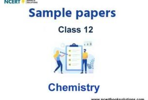 Class 12 Chemistry Sample Paper Term 2 With Solutions Set A