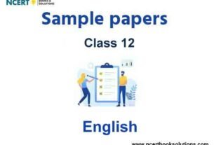 Class 12 English Sample Paper Term 2 With Solutions Set A